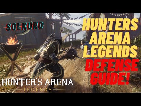 The Kuro How to: Hunters Arena Legends Defense Guide