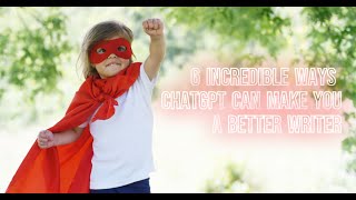 6 NEW WAYS ChatGPT can make you a better content creator