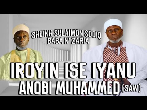 IROYIN ISE IYANU ANOBI MUHAMMED ( MOULID NABIYY ) BY SHEIKH SULAIMON SODIQ BABA 'N' ZARIA ( RTA ).