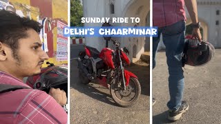 Hyderabad chaarminar in delhi | sunday ride bike vlog