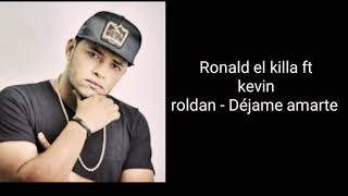 Kevin roldan - Déjame amarte  (letra)