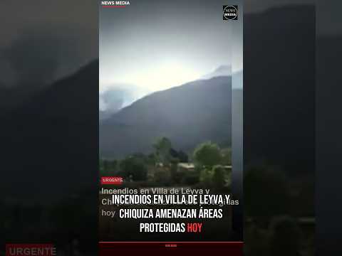 Incendios en Villa de Leyva y Chiquiza amenazan áreas protegid #Shorts