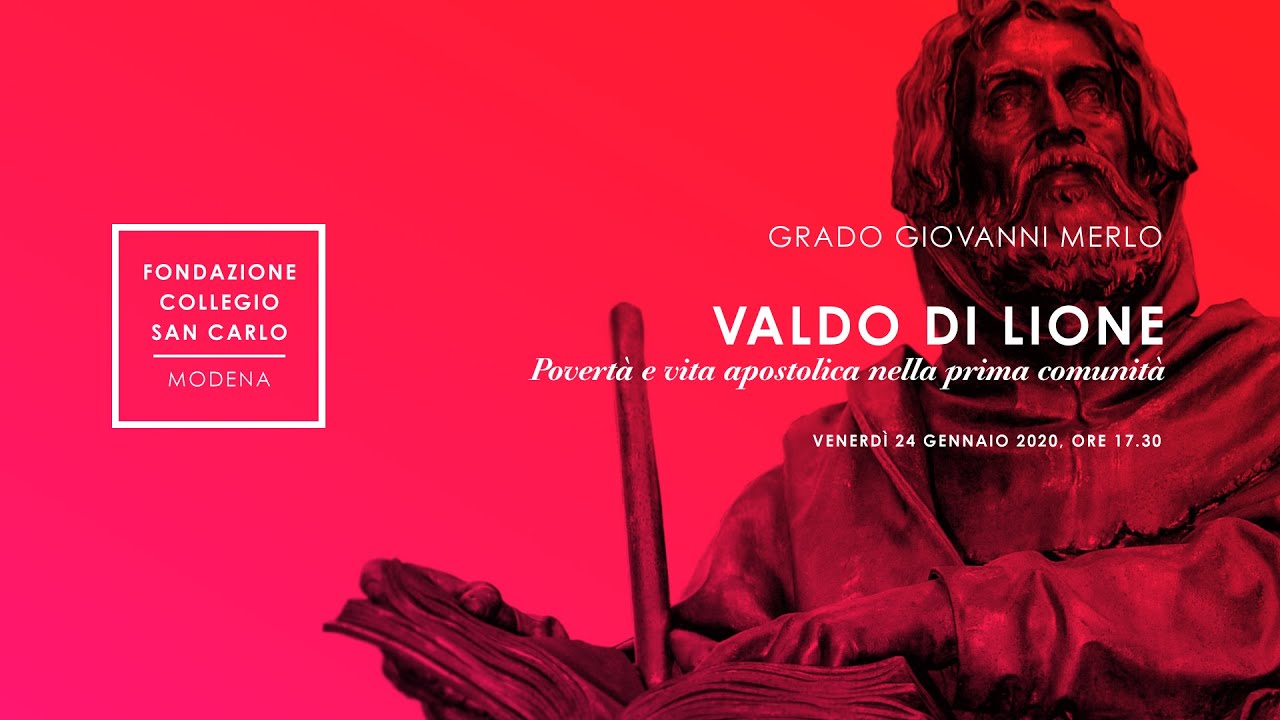 Valdo di Lione. Povertà e vita apostolica nella prima comunità valdese - Grado Giovanni Merlo