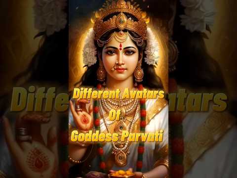 Different Avatars Of Goddess Parvati 🕉️ ll Sanatan Editz ll