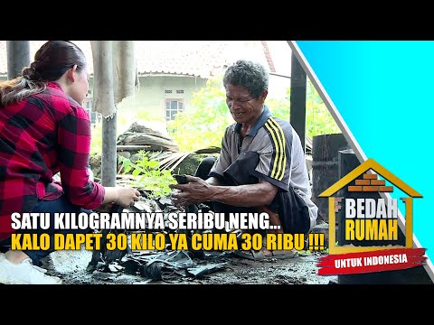 Sedih!!! Pak Undan Bekerja Dibayar Tergantung Kiloan Yang Dia Kerjain... | BEDAH RUMAH