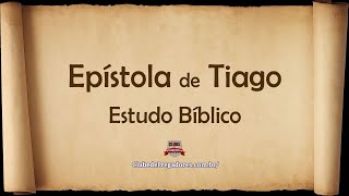 Epístola de Tiago - Estudo Bíblico