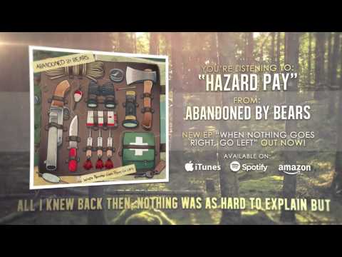 Download Abandoned By Bears Hazard Pay Mp3 dan Mp4 2018