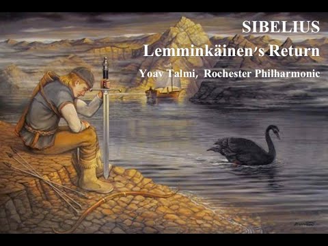 Sibelius: Lemminkäinen's Return from Four Legends. Yoav Talmi, Rochester Philharmonic. Live concert.