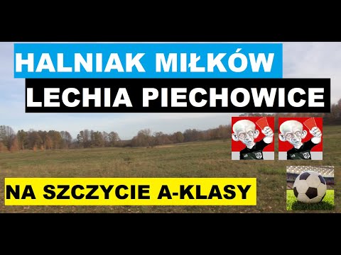 Piłkarska bitwa na szczycie A-Klasy. Halniak Miłków - Lechia Piechowice - SKRÓT MECZU