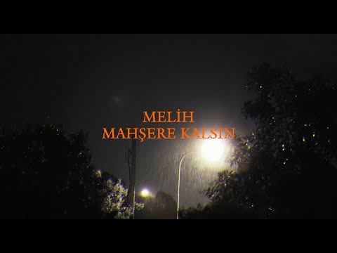 melih - Mahşere Kalsın (Official Lyrics Video)