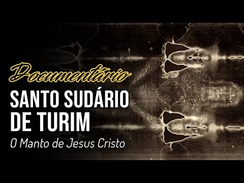Documentário | O Santo Sudário de Turim