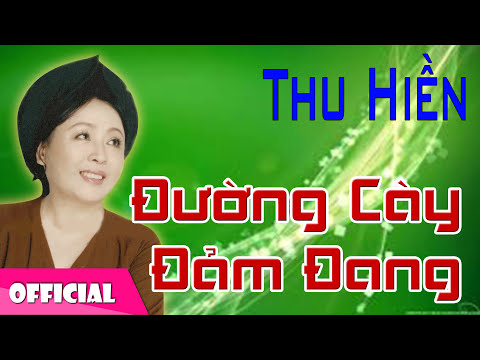 Thu Hiền - Đường Cày Đảm Đang [Official Audio]