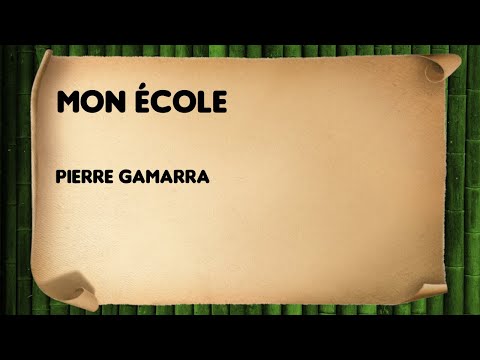 Mon école - Pierre Gamarra