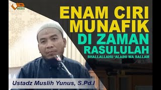 Download lagu ENAM CIRI MUNAFIK DI ZAMAN RASULULLAH I Ustadz Muslih Yunus, S.Pd.I mp3
