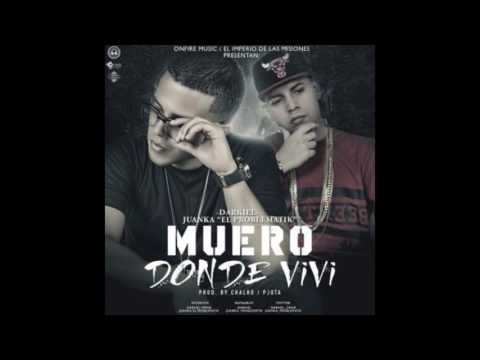 Juanka Ft. Darkiel - Muero Donde Vivi [Audio]