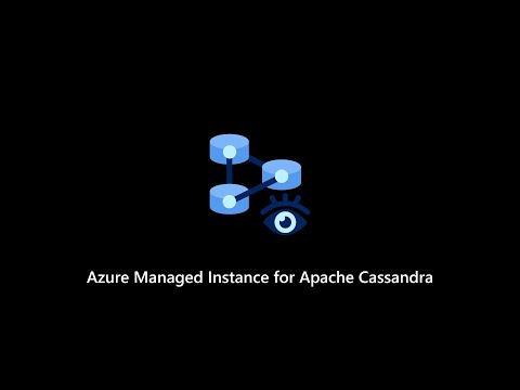 Introducing Azure Managed Instance for Cassandra - managed NoSQL cloud database service