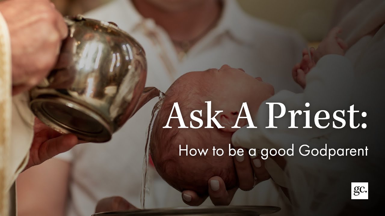 How to be a good Godparent | Ask A Priest