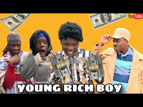 AFRICAN DRAMA!!: YOUNG RICH BOY
