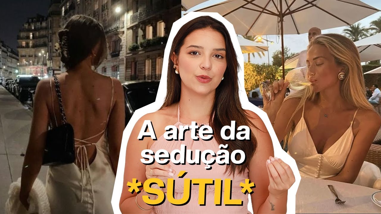 A ARTE DA SEDUÇÃO SUTIL