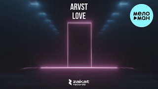 ARVST - Love (Single 2022)