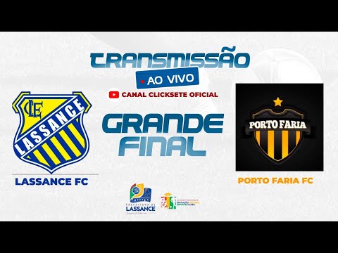 GRANDE FINAL CAMPEONATO DE FUTEBOL DE LASSANCE - Lassance VS Porto Faria