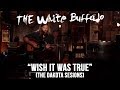 The White Buffalo - Wish It Was True - Dakota ...