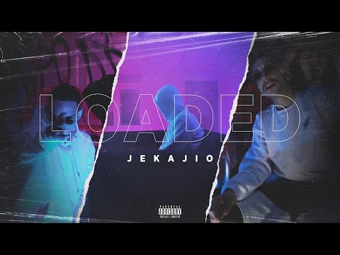 JEKAJIO - Loaded (Official Video)