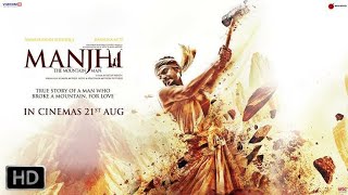 Manjhi:-The mountain man full movie