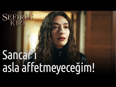 Sefirin Kızı 6. Bölüm - Sancar'ı Asla Affetmeyeceğim!