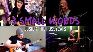 &quot;3 Small Words&quot; - Josie And The Pussycats cover