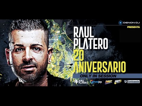 SESION DIRECTO DJ RAUL PLATERO - 20 ANIVERSARIO