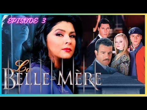 la belle mere episode 3