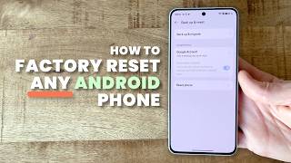 How to Factory Reset Any Android Phone