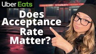 Does Uber Eats Acceptance Rate Really Matter?