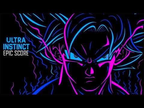 Ultra Instinct Theme OST - EPIC VERSION