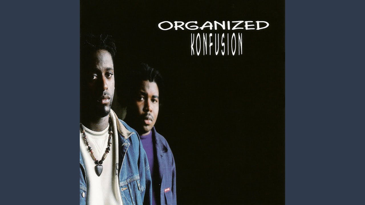 Organized Konfusion - The Rough Side of Town (South Side)