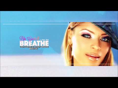 Blu Cantrell & Sean Paul - Breathe (Lost Carves & Danny Ground Bootleg)