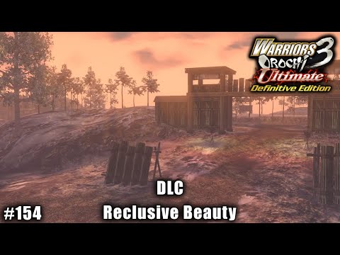 Warriors Orochi 3 Ultimate: Story Gameplay Part #154 - DLC: Reclusive Beauty