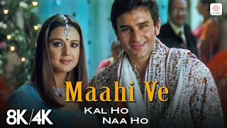 Download lagu Maahi Ve - 8K/4K  | Lyrical | Shahrukh Khan, Preity Zinta, Saif Ali Khan | Kal Ho Naa Ho mp3