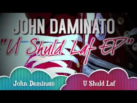 INS001: John Daminato - U Shuld Laf