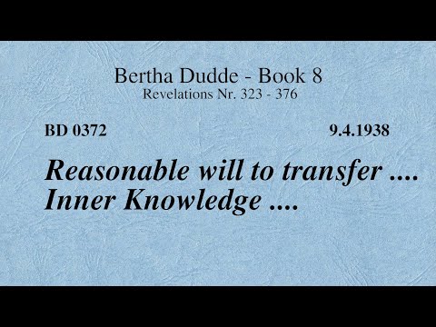 BD 0372 - REASONABLE WILL TO TRANSFER .... INNER KNOWLEDGE ....