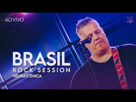 Brasil Rock Session - Neurastênico - Ao Vivo no Estúdio Showlivre 2022