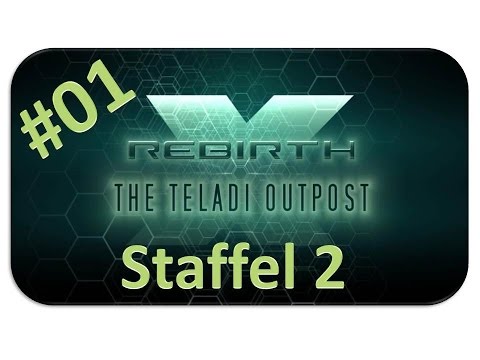 X Rebirth 3.0 #S2/01 - Das Warten hat ein Ende [HD] - Let's Play X Rebirth