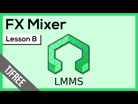 LMMS Lesson 8 - FX Mixer