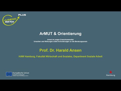 Prof Dr Harald Ansen – Herausforderungen der Sozialen Beratung und Unterstützung | Jugend Aktiv Plus