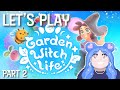 ʚɞ Garden Witch Life Part 2 Cozy Indie Let S Play Relaxing Magical Game No Commentary