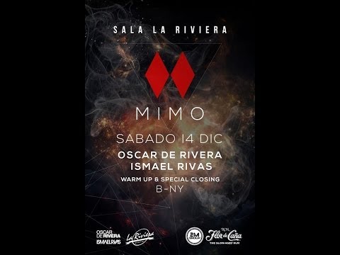 Video Set Ismael Rivas & Oscar de Rivera @ Mimo  14.12.2013 La Riviera Madrid