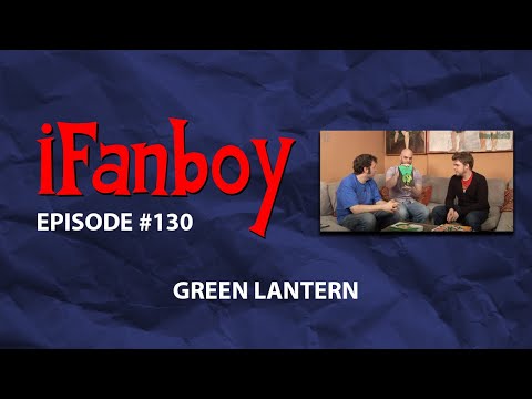 iFanboy #130 - Green Lantern