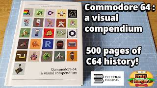 Commodore 64 - A Visual Compendium From Bitmap Books!