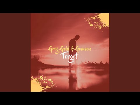 Forget (Extended Mix)